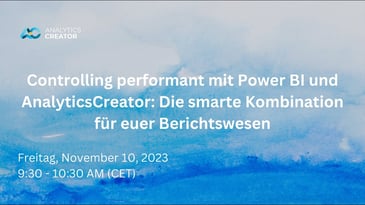 Controlling performant mit PowerBI & AC: Smarte Kombination für Berichtswesen
