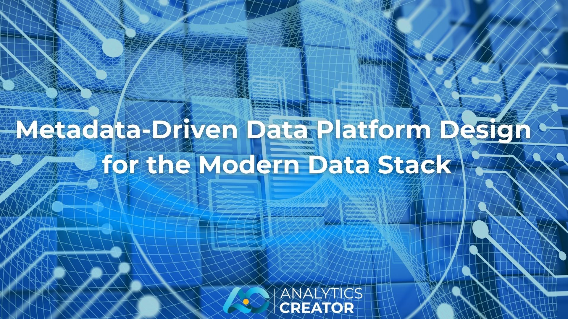 Metadata-Driven Data Platform Design for the Modern Data Stack