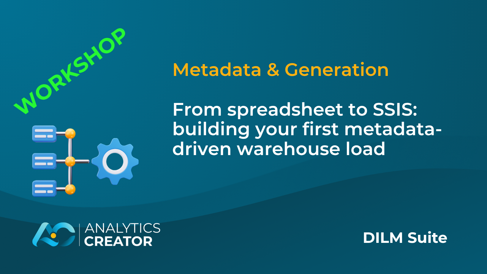 From spreadsheet to SSIS: building your first metadata-driven warehouse load