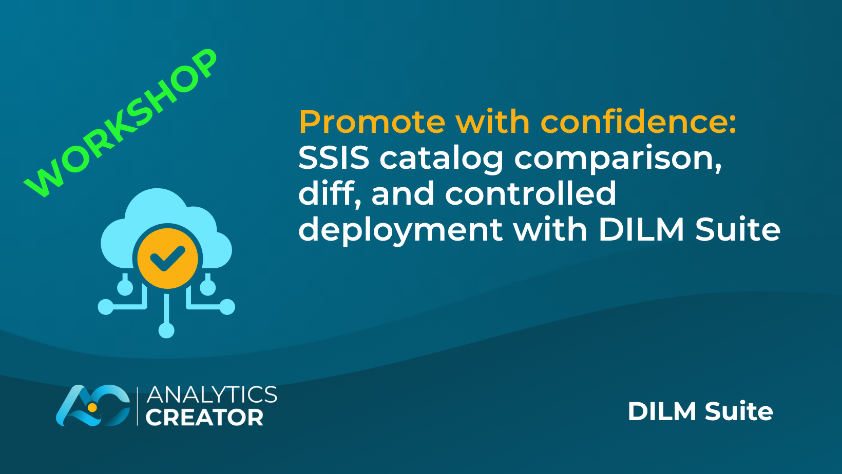 Promote with confidence: SSIS catalog comparison, diff, and controlled deployment with DILM Suite